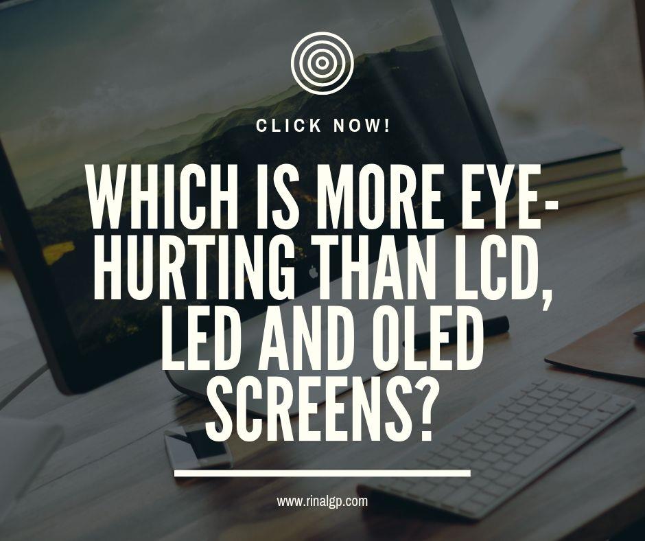 شاشات الكريستال السائل ، الصمام وشاشات OLED LCD, LED and OLED screens
